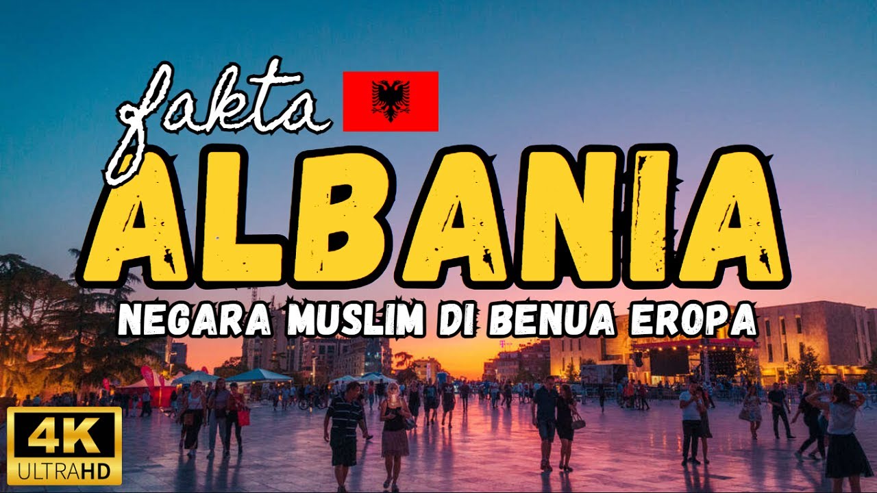 Negara Albania Merupakan Salah Satu Negara Muslim Di Eropa