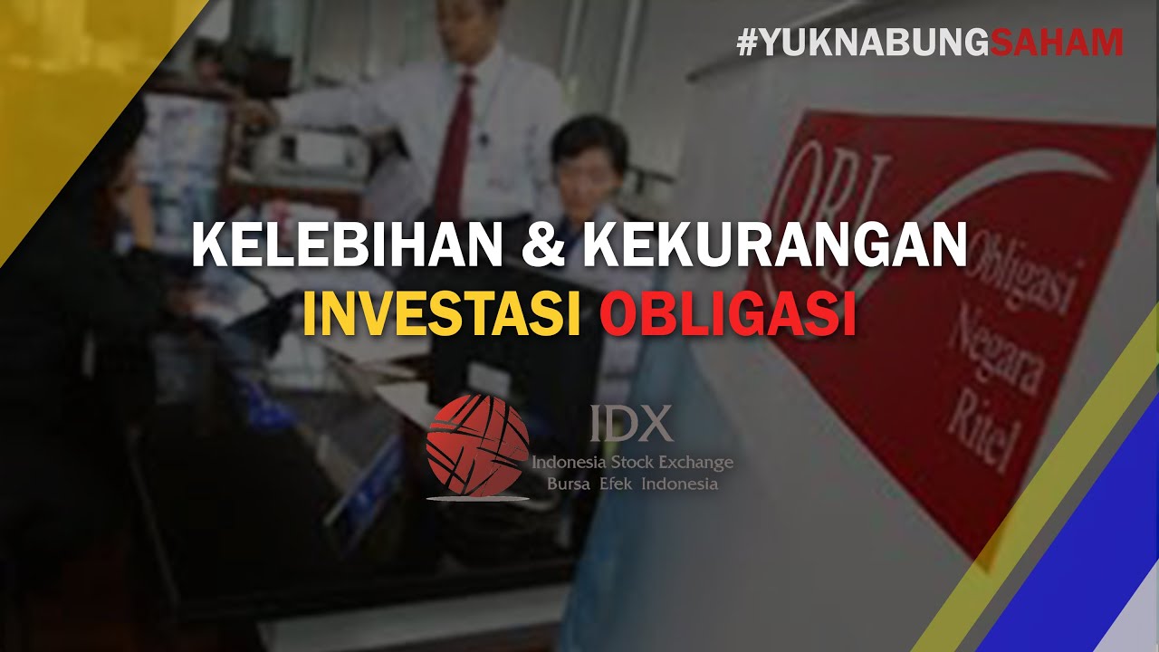 Investasi Obligasi Kini Hal Wajib Dipelajari Oleh Kaum Muda