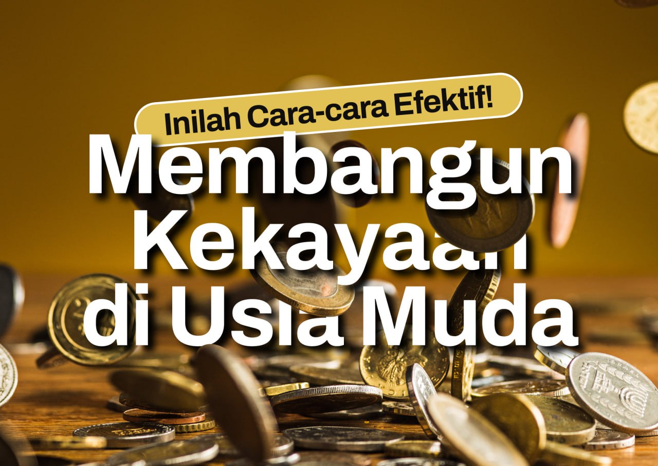 Membangun Aset Di Usia Muda