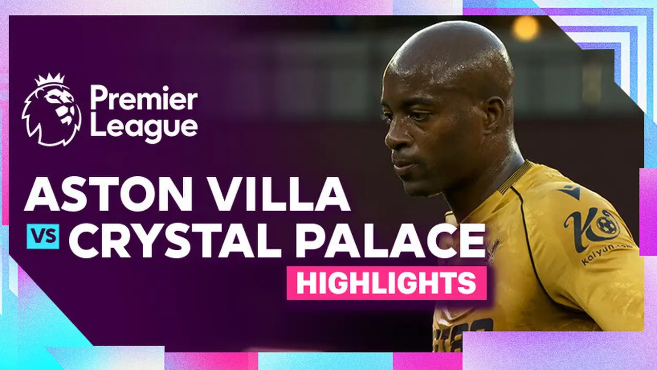 Aston Villa Kalah Telak, Kini Crystal Palace Tembus Papan Tengah