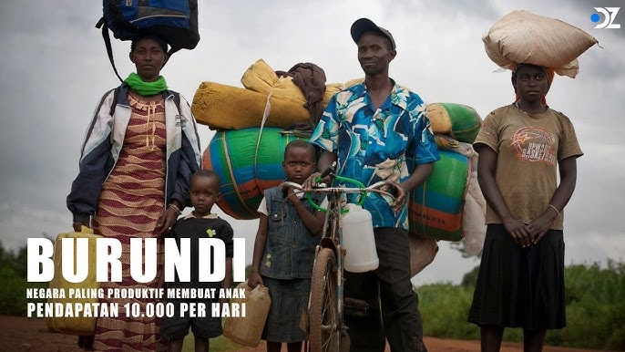 Negara Burundi Masalah Terbesarnya Adalah Kemiskinan